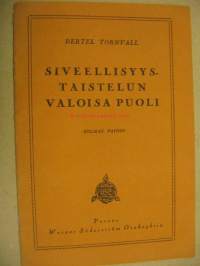 Siveellisyystaistelun valoisa puoli
