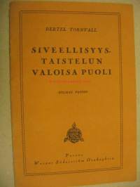 Siveellisyystaistelun valoisa puoli