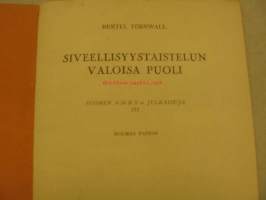 Siveellisyystaistelun valoisa puoli