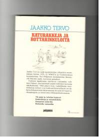 Katurakkeja ja rottarinkuloita : Muistelmia tapulikaupungista poikavuosilta. 1985, 2. painos.