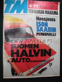 Tekniikan Maailma 1977 nr 4. Koeajossa ison Saabin perusmalli. Saab 96 GL, Moskvitsh Pick-up,  Datsun 100 A, VW Derby . M V Agusta 125. Takakannessa