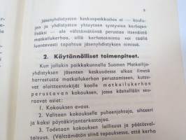 Matkailukerho - Suomen Matkailijayhdistys 1943 -ohjeita ja neuvoja matkailukerhon perustamiseen paikkakunnalle -guidines and rules for travel clubs