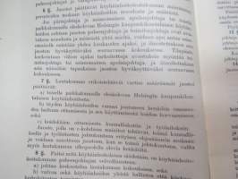 Helsingin kaupungin köyhäinhoidon sekä siihen kuuluvien virastojen ja laitosta ohje- ja johtosäännöt 1928 Reglementen m.m. för Helsingfors stads fattigvård