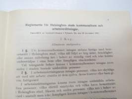 Helsingin kaupungin köyhäinhoidon sekä siihen kuuluvien virastojen ja laitosta ohje- ja johtosäännöt 1928 Reglementen m.m. för Helsingfors stads fattigvård