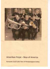 Amerikan Poijat- Boys  of Amerika. Kuvaus  toisen  ja  kolmanne  polven  Amerikan  suomalaisista  vaskisoitin  puhaltajista.