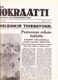 Suomen sosialidemokraatti 1944 N:o 47 (helmikuun 18. p:nä):  &quot;400 konetta pommitti Helsinkiä toissayönä. Englanti ja USA kantavat vastuun Suomen