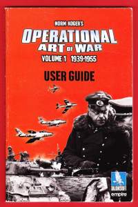 Operational Art of War. Volume 1- 1939-1955. 1998. Pelin käyttöohjekirja.