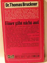 Einer gibt nicht auf