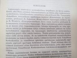 Kimmo- ja lujuusoppi I - Matemaattinen Kimmo-oppi. Aineiden kokeellisesti määrätty kimmo- ja lujuusominaisuudet. Suoran sauvan veto ja puristus. Suoran palkin
