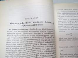 Kimmo- ja lujuusoppi I - Matemaattinen Kimmo-oppi. Aineiden kokeellisesti määrätty kimmo- ja lujuusominaisuudet. Suoran sauvan veto ja puristus. Suoran palkin