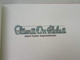 Elämä on heleä - Aasin Tanka-aapisseikkailu