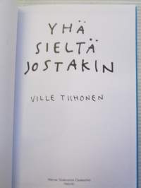 Yhä sieltä jostakin