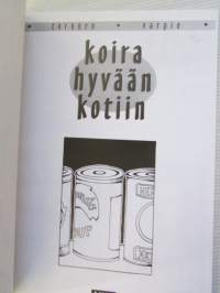 Koira hyvään kotiin
