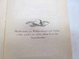 Finlands adelskalender  - Finlands ridderskaps och adels kalender 1947 -aateliskalenteri, sisältää erillisen luettelon sotavuoden 1944 aikana isänmaalle