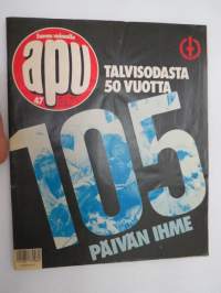 Apu 1989 nr 47, ilmestynyt 24.11.1989 - Talvisodasta 50 vuotta - 105 päivän ihme -erikoisnumero / special issue on Winter War (105 days miracle) Vieras juhlii