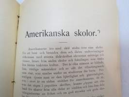 Svenska Fruntimmerskolan i Wiborg 1914-1915 årsberättelse med elevmatrikel samt Amerikanska skolor - Aino Ottelinin kirjoittamat koulun vuosikertomus sekä