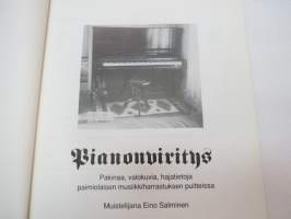 Työnimenä pianonviritys. Pakinaa kuvineen paimiolaisesta musiikinharrastuksesta yksityisen ihmisen näkökulmasta tarkasteltuna -local music related history