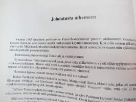 Työnimenä pianonviritys. Pakinaa kuvineen paimiolaisesta musiikinharrastuksesta yksityisen ihmisen näkökulmasta tarkasteltuna -local music related history