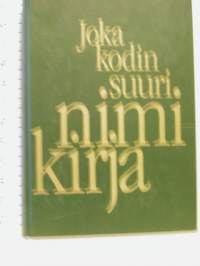 joka kodin suuri nimikirja.keräilijä myy kaikki pois.vakitan tarjous smart -postimaksut smart -postimaksu  S ja M-koko  5e katso koot postin sivustolta