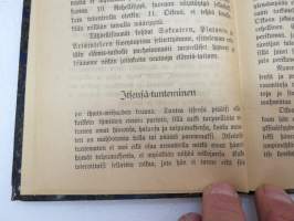 Elämisen Taito - Hywäin tapain oppi ja hyweet - Itsensä-tunteminen - Järki - Mielellisyys - Miehuus ja wakamieli - Kohtuus - Kieltäymys - Työteliäisyys -