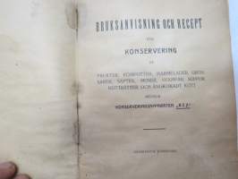 Käyttöohjeita ja reseptejä hedelmäin, hillokkeiden, marmelaadien y.m. sailyttämiseksi Rex-säilykekoneen avulla -  G.F. Stockman Oy / Ab - Bruksanvisning och