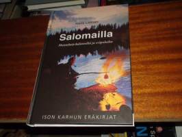 SALOMAILLA - Muistelmia kalavesiltä ja eräpoluilta