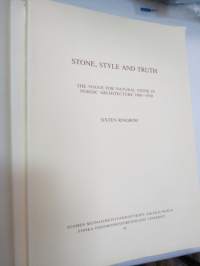 Stone, style &amp; truth - The vogue for natural stone in Nordic architecture 1880-1910 -graniitti- / kivirakentamisen aikakausi pohjoismaissa