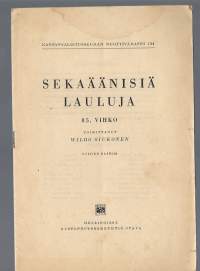 Sekaäänisiä lauluja 85. vihko / Wilho Siukonen