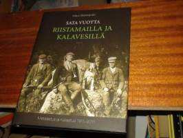 Sata vuotta riistamailla ja kalavesillä Metsästys ja kalastus 1911-2011