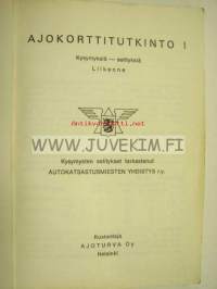 Ajokorttitutkinto 1 liikenne Kysymyksiä - selityksiä