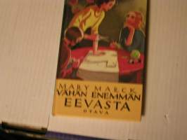 vähän enemmän eevasta. mary marckin tyttökirjoja.keräilijä myy kaikki pois.vakitan tarjous smart -postimaksut smart -postimaksu  S ja M-koko  5e