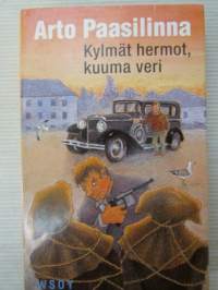 Kylmät hermot, kuuma veri