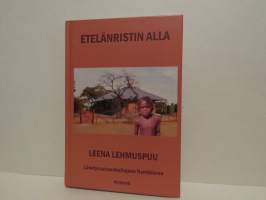 Etelänristin alla - lähetyssairaanhoitajana Namibiassa 1964 - 1980