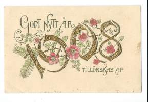 Gott Nytt År 1908 - uudenvuodenkorttiikortti postikortti kohopaino kulkenut nyrkkipostissa