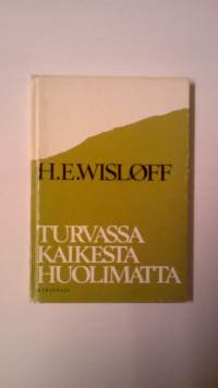 Turvassa kaikesta huolimatta