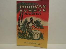 Puhuvan rummun maassa