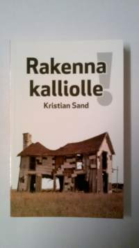 Rakenna kalliolle