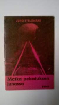 Matka pelastuksen junassa