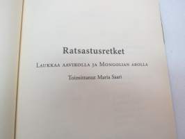 Ratsastusretket - laukkaa aavikolla ja Mongolian arolla -riding book