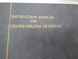 Instruction Manual for ADL Collins Helium Cryostat -nestemäisellä  jäähdytetyllä kaasulla toimivien erikoislaitteiden käyttöohjekirja