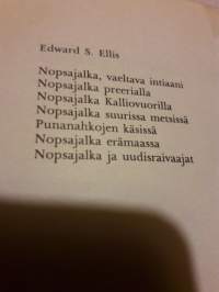 Nopsajalka punanahkojen  käsissä/  Edwars S. Eliot Nopsajalka sarjasta
