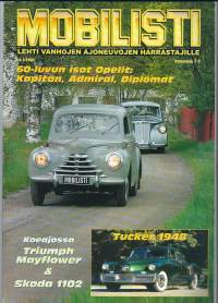 Mobilisti 2004 nr 3 / 1960-luvun isot Opelit, Kapitän, Admiral Diplomat Tucker 1948, Skoda 1102