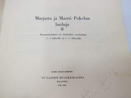 Marjatta ja Martti Pokelan Lauluja 2 -nuotit / notes