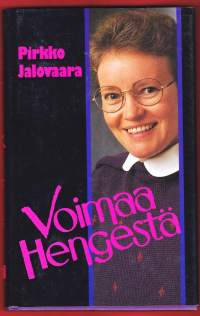 Voimaa hengestä, 1994. 1.p. Pyhä Henki on se voima, jolla Jumala toimii ja vaikuttaa ihmisten elämässä.