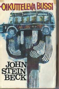 Oikutteleva bussi / John Steinbeck ; suom. Alex Matson ; kuv. Kosti Antikainen.