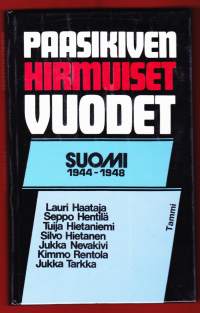 Paasikiven hirmuiset vuodet- Suomi 1944-48