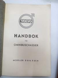 Volvo B 10-14, B 20-24 Handbook för omnibuschassier -bussialustojen käyttöohjekirja ruotsiksi / operator´s manual in swedish