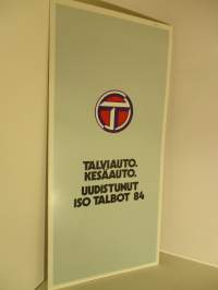 Talbot Talviauto. Kesäauto. Uudistunut iso Talbot 84 -myyntiesite