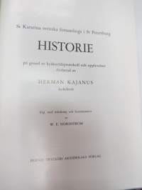 St Katarina svenska församlings i St Petersburg Historie på grund af kyrkorådsprotokoll och upplevelser -ruotsinkielisen Pietarissa olleen Katariinan seurakunnan