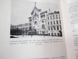 St Katarina svenska församlings i St Petersburg Historie på grund af kyrkorådsprotokoll och upplevelser -ruotsinkielisen Pietarissa olleen Katariinan seurakunnan